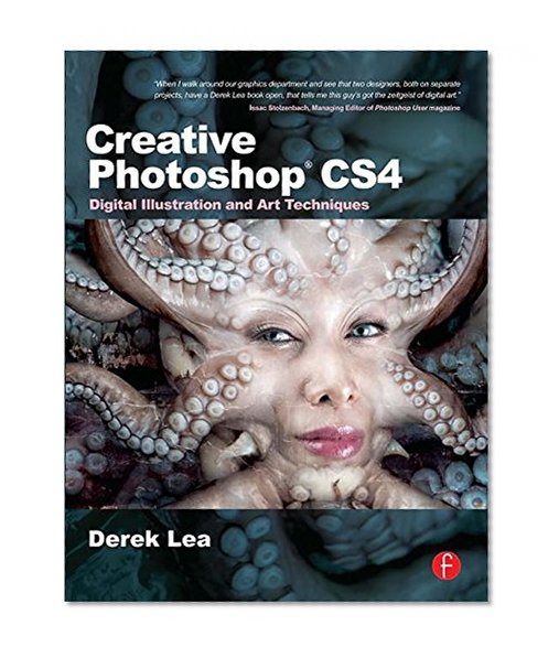 Creative Photoshop CS4: Digital Illustration and Art Techniques