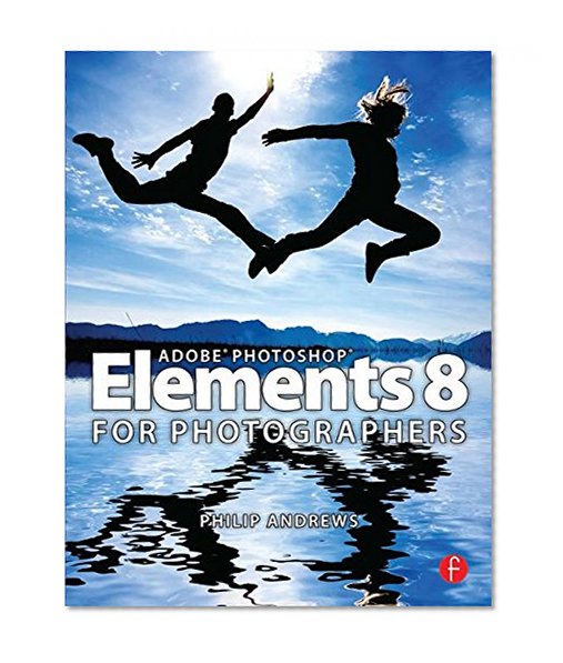 Adobe Photoshop Elements 8 for Photographers