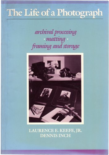 The Life of a Photograph: Archival Processing, Matting, Framing, and Storage