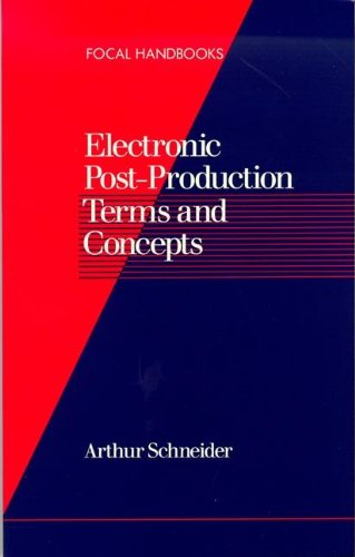 Electronic Post-Production Terms and Concepts (Pocket Handbook)