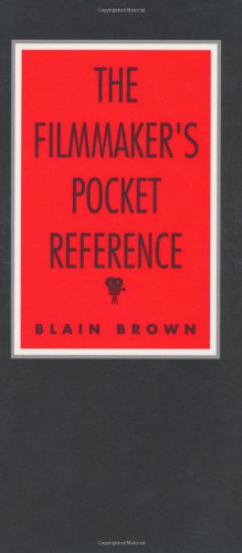 Filmmaker's Pocket Reference, The