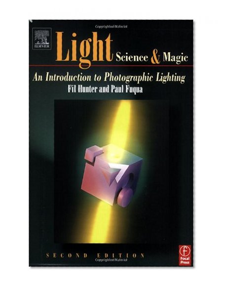 Light: Science and Magic: An Introduction to Photographic Lighting