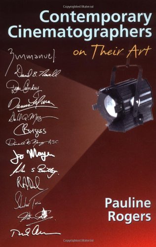 Contemporary Cinematographers on Their Art