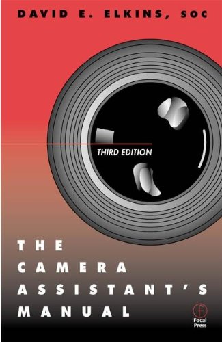 The Camera Assistant's Manual