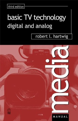 Basic TV Technology: Digital and Analog (Media Manuals)