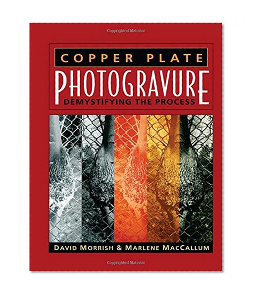 Copper Plate Photogravure: Demystifying the Process