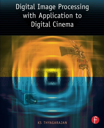 Digital Image Processing with Application to Digital Cinema