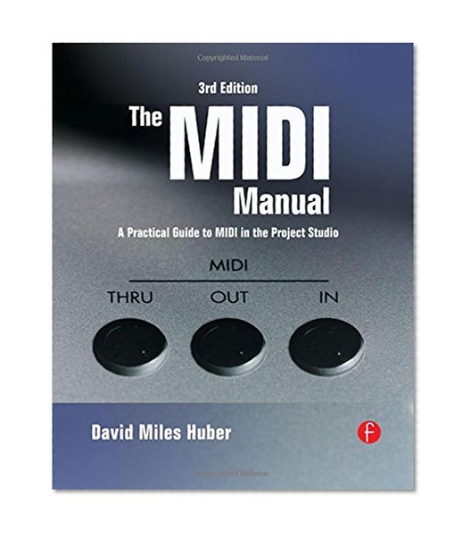 The MIDI Manual: A Practical Guide to MIDI in the Project Studio (Audio Engineering Society Presents)
