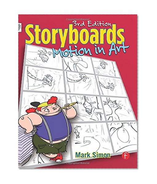 Storyboards: Motion in Art, Third Edition
