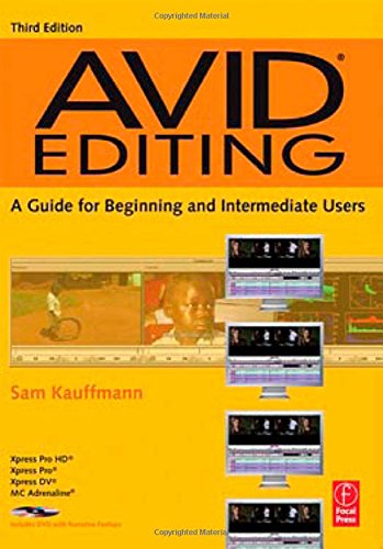 Avid Editing: A Guide for Beginning and Intermediate Users
