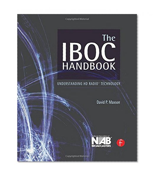 The IBOC Handbook: Understanding HD Radio (TM) Technology
