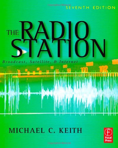 The Radio Station: Broadcast, Satellite & Internet