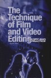 The Technique of Film and Video Editing