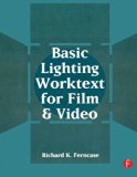 Basic Lighting Worktext for Film and Video
