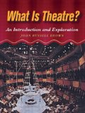 What is Theatre?: An Introduction and Exploration