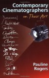 Contemporary Cinematographers on Their Art