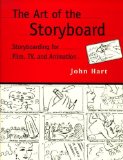 The Art of the Storyboard: Storyboarding for Film, TV, and Animation