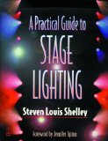A Practical Guide to Stage Lighting