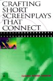 Crafting Short Screenplays That Connect