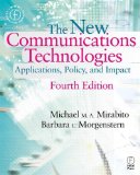 New Communications Technologies: Applications, Policy, and Impact