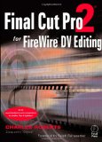Final Cut Pro 2 for FireWire DV Editing