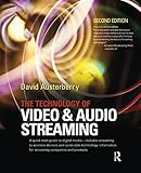 The Technology of Video and Audio Streaming