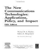 The New Communications Technologies: Applications, Policy, and Impact