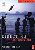 Directing the Documentary