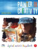 Painter IX Creativity: Digital Artists Handbook