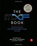 The MXF Book: An Introduction to the Material eXchange Format