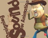 Designing Sound for Animation