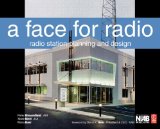 A Face for Radio: A Guide to Facility Planning and Design