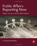 Public Affairs Reporting Now: News of, by and for the People