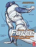 Force: Dynamic Life Drawing for Animators (Force Drawing Series)