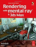 3ds Max Arch. Mesa College Bundle: Rendering with mental ray & 3ds Max