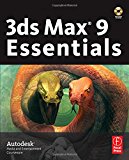 3ds Max 9 Essentials: Autodesk Media and Entertainment Courseware