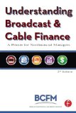 Understanding Broadcast and Cable Finance: A Primer for Nonfinancial Managers