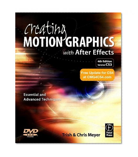 Creating Motion Graphics with After Effects: Essential and Advanced Techniques, 4th Edition