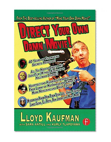 Direct Your Own Damn Movie! (Your Own Damn Film School {Series})