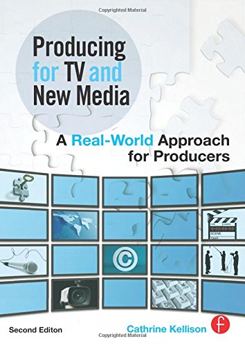 Producing for TV and New Media: A Real-World Approach for Producers (Portuguese Edition)