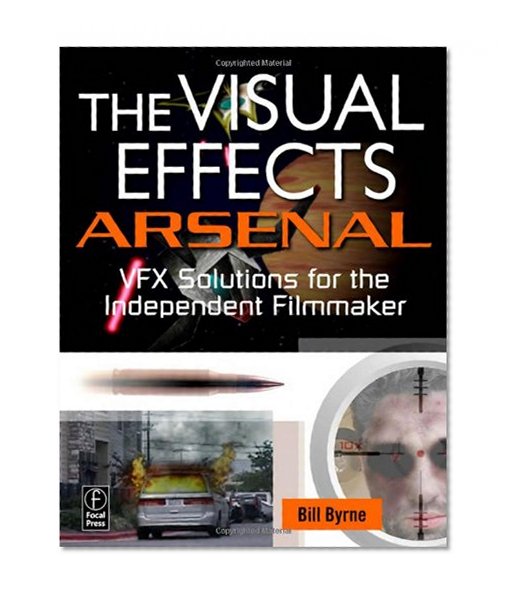 The Visual Effects Arsenal: VFX Solutions for the Independent Filmmaker