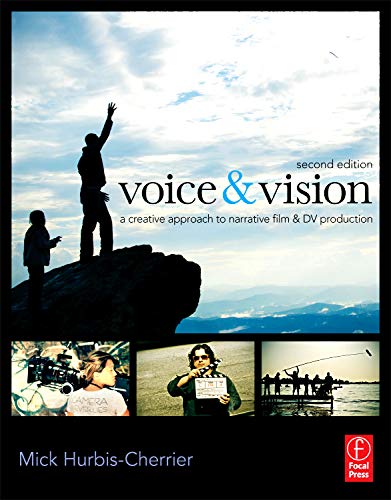 Book Cover Voice & Vision: A Creative Approach to Narrative Filmmaking