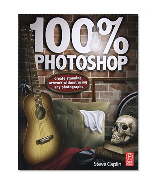 100% Photoshop: Create stunning artwork without using any photographs