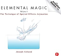 Elemental Magic, Volume II: The Technique of Special Effects Animation (Animation Masters Title)