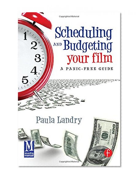 Scheduling and Budgeting Your Film: A Panic-Free Guide