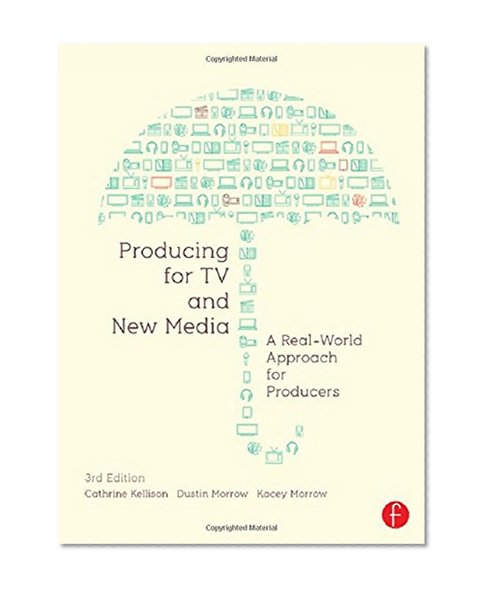 Book Cover Producing for TV and New Media: A Real-World Approach for Producers (Portuguese Edition)