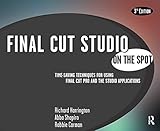 Final Cut Studio On the Spot, 3rd Edition (On The Spot {Series})