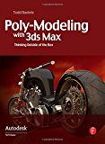 Poly-Modeling with 3ds Max: Thinking Outside of the Box