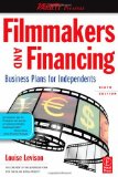 Filmmakers and Financing: Business Plans for Independents