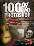 100% Photoshop: Create stunning artwork without using any photographs